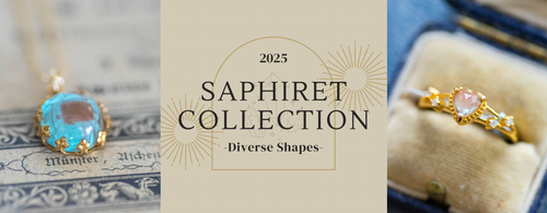 多彩なフォルムが変える神秘の光*サフィレットコレクション2025